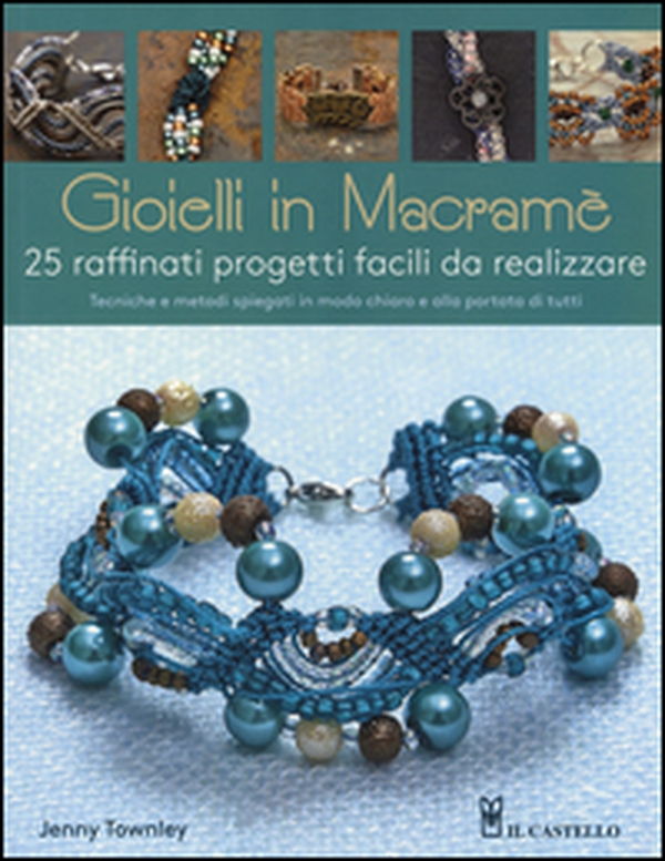 Gioielli in macramè - Librerie.coop Gioielli in macramè - Librerie.coop