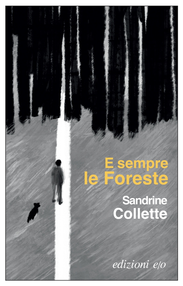 E sempre le Foreste - Librerie.coop E sempre le Foreste - Librerie.coop