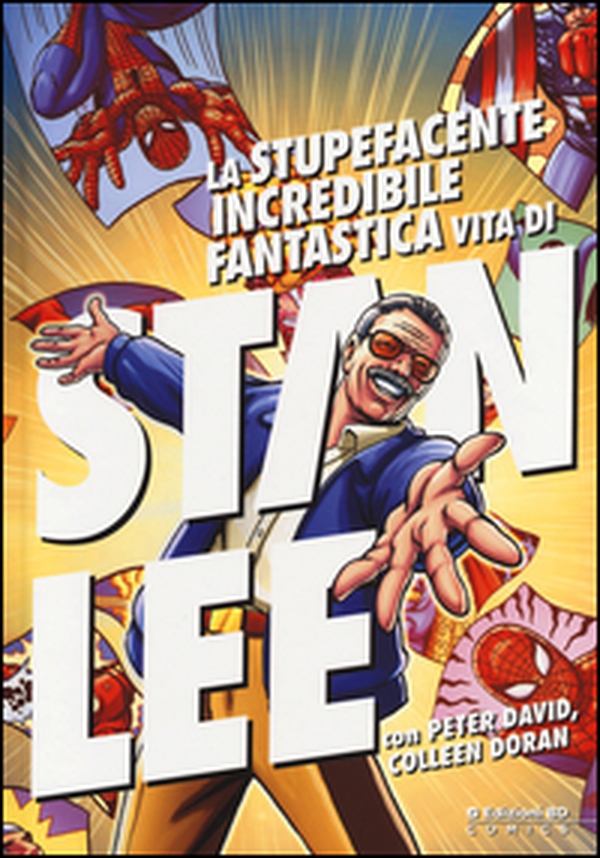 La stupefacente, incredibile, fantastica vita di Stan Lee - Librerie.coop La stupefacente, incredibile, fantastica vita di Stan Lee - Librerie.coop