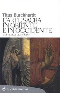 Arte sacra in Oriente e in Occidente - Librerie.coop Arte sacra in Oriente e in Occidente - Librerie.coop