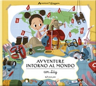 Avventure intorno al mondo con Lily. Avventure da leggere - Librerie.coop