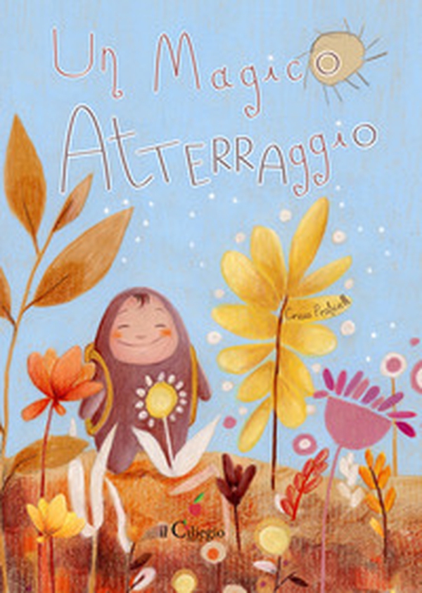 Un magico atTERRAggio - Librerie.coop Un magico atTERRAggio - Librerie.coop