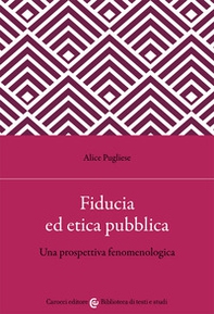 Fiducia ed etica pubblica. Una prospettiva fenomenologica - Librerie.coop