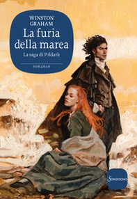 La furia della marea. La saga di Poldark - Librerie.coop