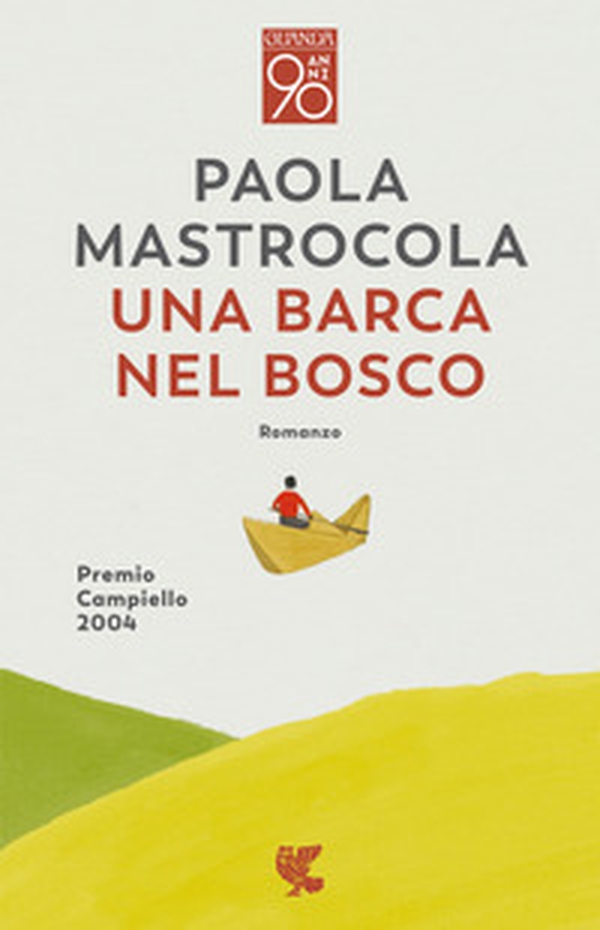 Una barca nel bosco - Librerie.coop Una barca nel bosco - Librerie.coop