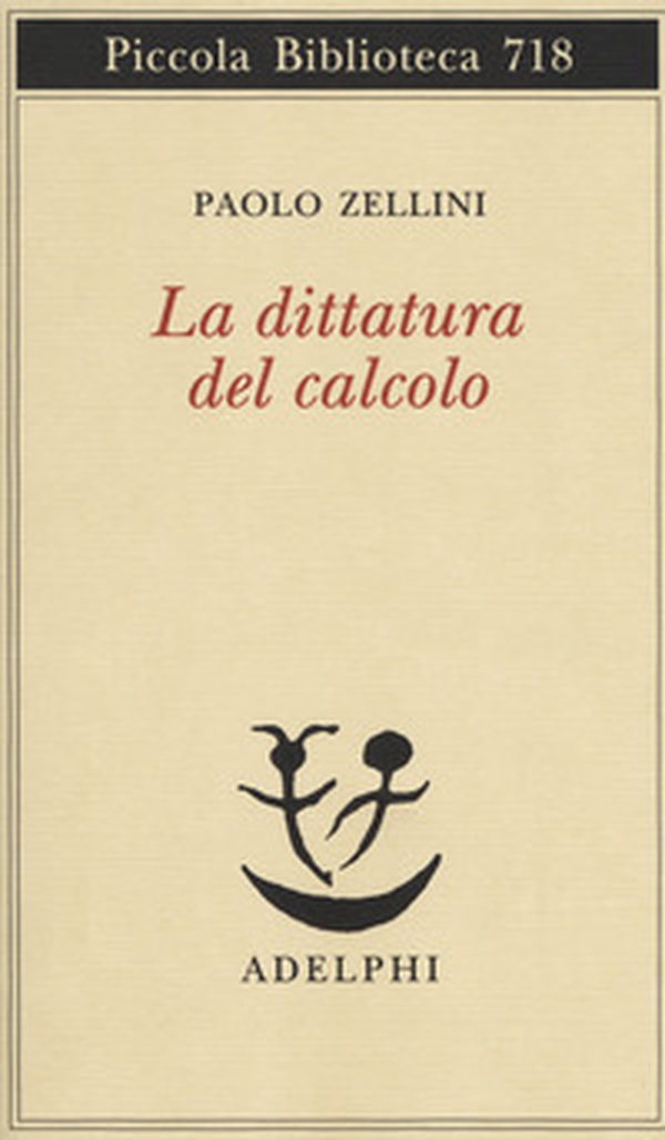 La dittatura del calcolo - Librerie.coop La dittatura del calcolo - Librerie.coop