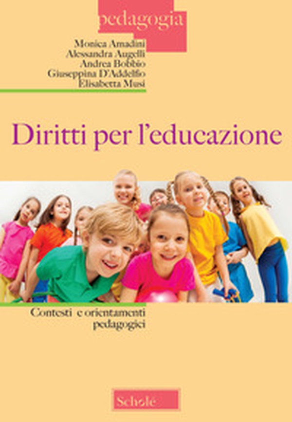 Diritti per l'educazione. Contesti e orientamenti pedagogici - Librerie.coop Diritti per l'educazione. Contesti e orientamenti pedagogici - Librerie.coop