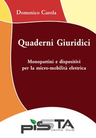 Monopattini e dispositivi per la micro-mobilità elettrica. Quaderni giuridici - Librerie.coop