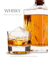 Whisky. Storia e cultura del single malt - Librerie.coop Whisky. Storia e cultura del single malt - Librerie.coop