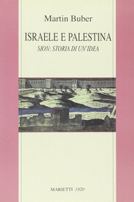 Israele e Palestina. Sion: storia di un'idea - Librerie.coop