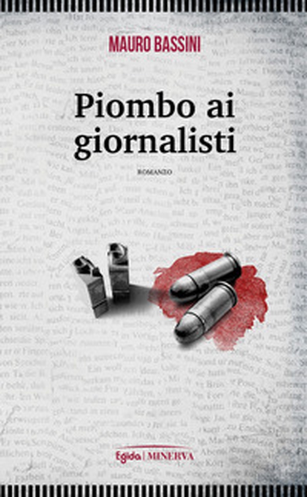 Piombo ai giornalisti - Librerie.coop Piombo ai giornalisti - Librerie.coop