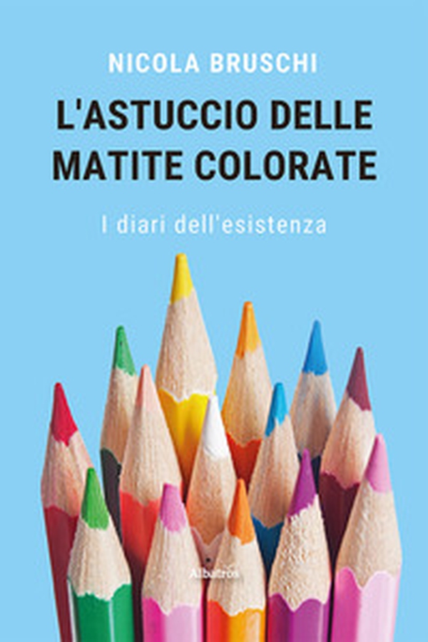 L'astuccio delle matite colorate. I diari dell'esistenza - Librerie.coop L'astuccio delle matite colorate. I diari dell'esistenza - Librerie.coop