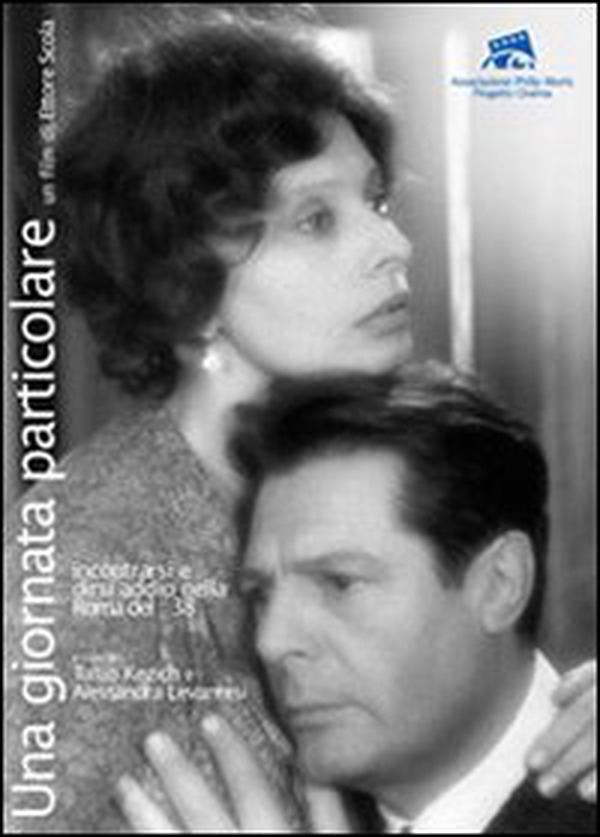 «Una giornata particolare» di Ettore Scola. Incontrarsi e dirsi addio nella Roma del '38 - Librerie.coop