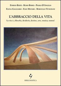 L'abbraccio della vita - Librerie.coop L'abbraccio della vita - Librerie.coop