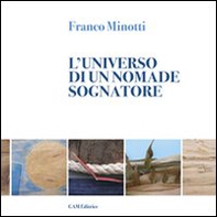 L'universo di un nomade sognatore - Librerie.coop