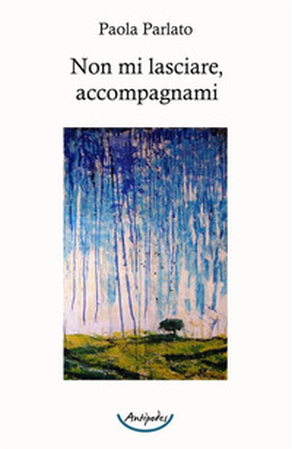 Non mi lasciare, accompagnami - Librerie.coop Non mi lasciare, accompagnami - Librerie.coop
