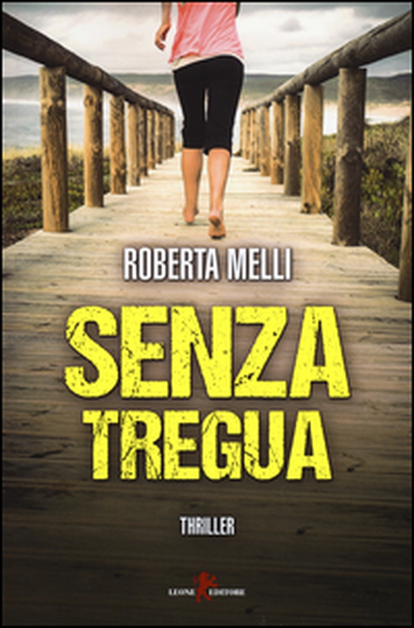 Senza tregua - Librerie.coop Senza tregua - Librerie.coop