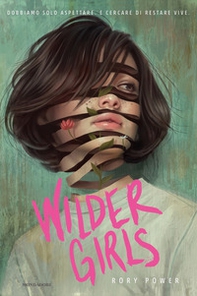 Wilder girls. Ediz. italiana - Librerie.coop