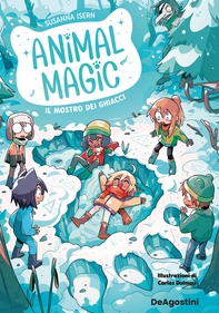 Animal Magic - Il mostro dei ghiacci - Librerie.coop