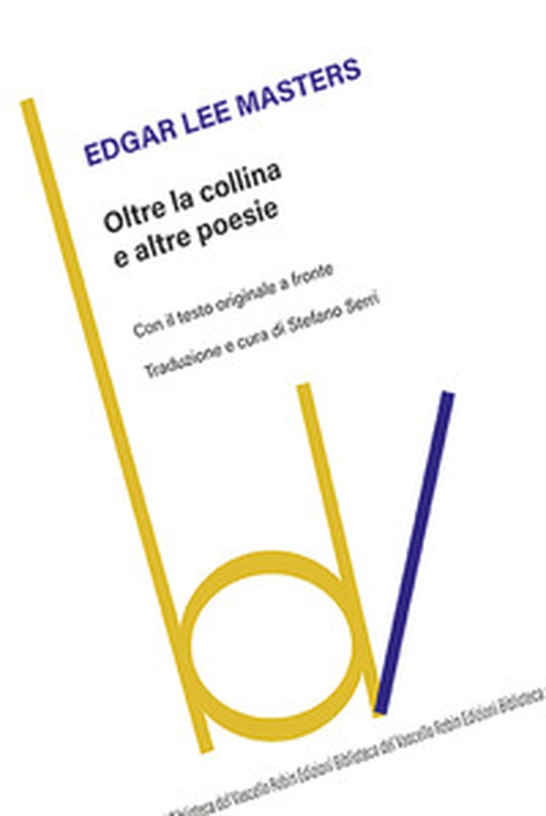 Oltre la collina e altre poesie. Testo originale a fronte - Librerie.coop