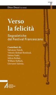 Verso la felicità. Segnaletiche dal Festival Francescano - Librerie.coop