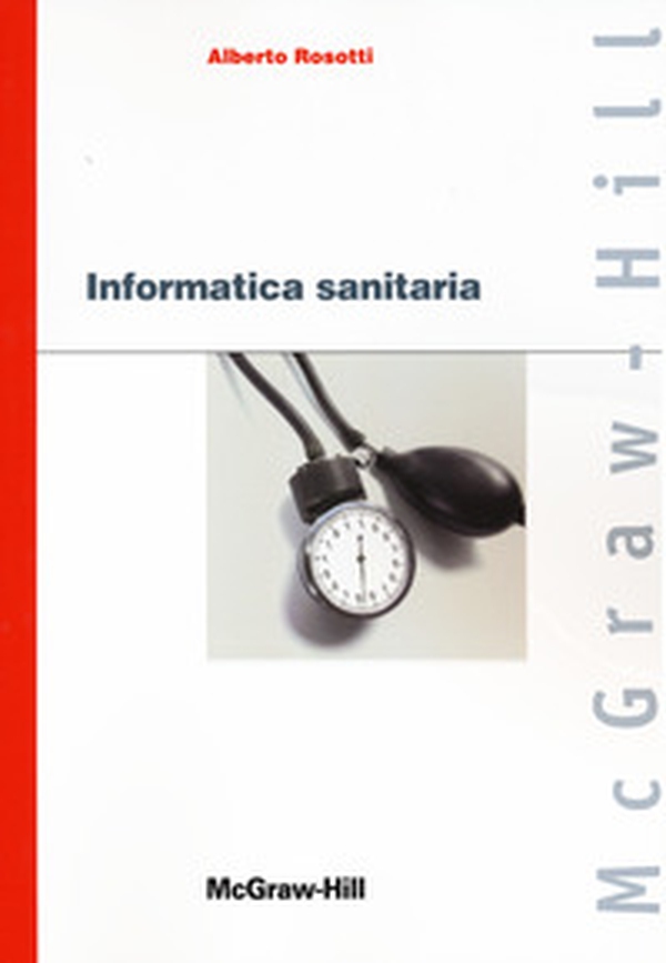 Informatica sanitaria - Librerie.coop Informatica sanitaria - Librerie.coop