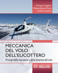 Meccanica del volo dell'elicottero. Principi della meccanica e della dinamica del volo - Librerie.coop