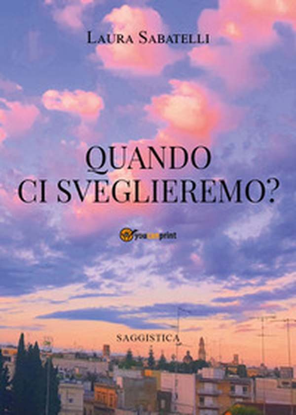 Quando ci sveglieremo? - Librerie.coop Quando ci sveglieremo? - Librerie.coop