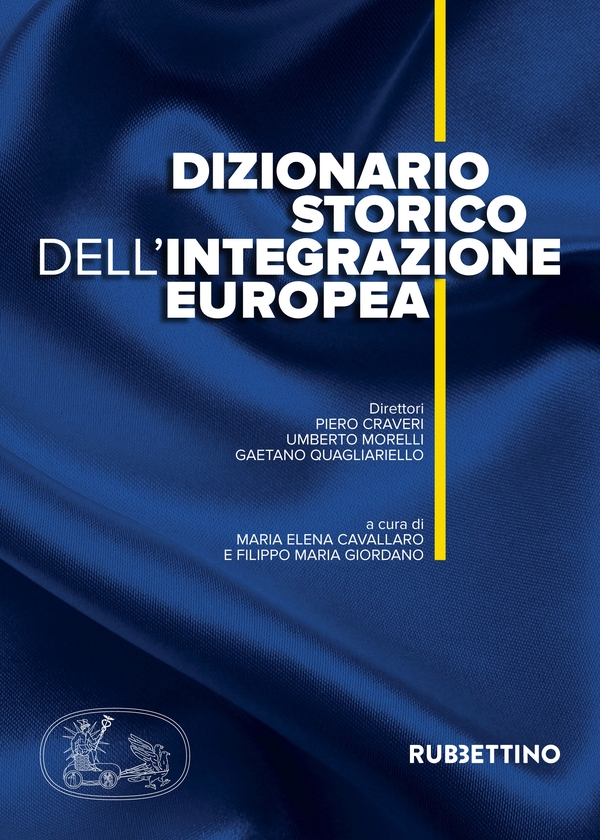 Dizionario storico dell'integrazione europea - Librerie.coop Dizionario storico dell'integrazione europea - Librerie.coop