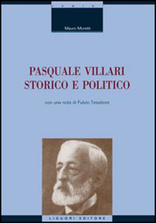 Pasquale Villari storico e politico - Librerie.coop