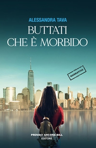 Buttati che è morbido - Librerie.coop Buttati che è morbido - Librerie.coop