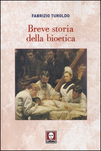 Breve storia della bioetica - Librerie.coop