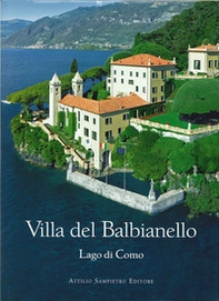Villa del Balbianello. Lago di Como. Ediz. italiana e inglese - Librerie.coop