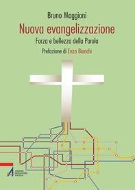 Nuova evangelizzazione. Forma e bellezza della Parola - Librerie.coop