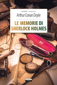 Le memorie di Sherlock Holmes - Librerie.coop Le memorie di Sherlock Holmes - Librerie.coop