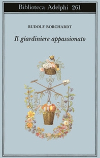 Il giardiniere appassionato - Librerie.coop Il giardiniere appassionato - Librerie.coop