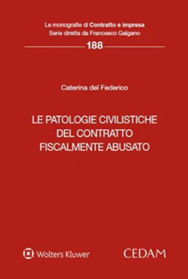 Le patologie civilistiche del contratto fiscalmente abusato - Librerie.coop Le patologie civilistiche del contratto fiscalmente abusato - Librerie.coop