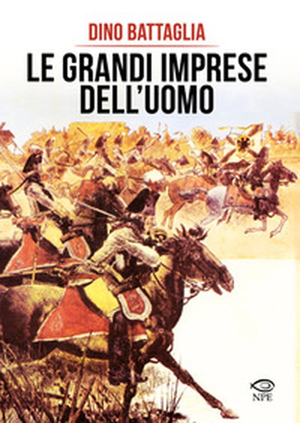 Le grandi imprese dell'uomo - Librerie.coop Le grandi imprese dell'uomo - Librerie.coop