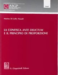 La confisca ante delictum e il principio di proporzione - Librerie.coop La confisca ante delictum e il principio di proporzione - Librerie.coop