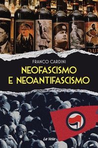 Neofascismo e neoantifascismo - Librerie.coop