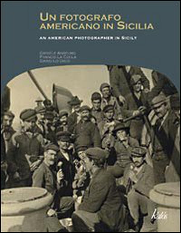 Un fotografo americano in Sicilia. Ediz. italiana e inglese - Librerie.coop Un fotografo americano in Sicilia. Ediz. italiana e inglese - Librerie.coop