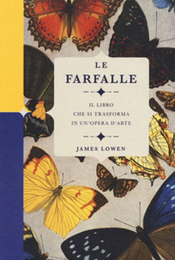 Le farfalle. Il libro che si trasforma in un'opera d'arte - Librerie.coop Le farfalle. Il libro che si trasforma in un'opera d'arte - Librerie.coop
