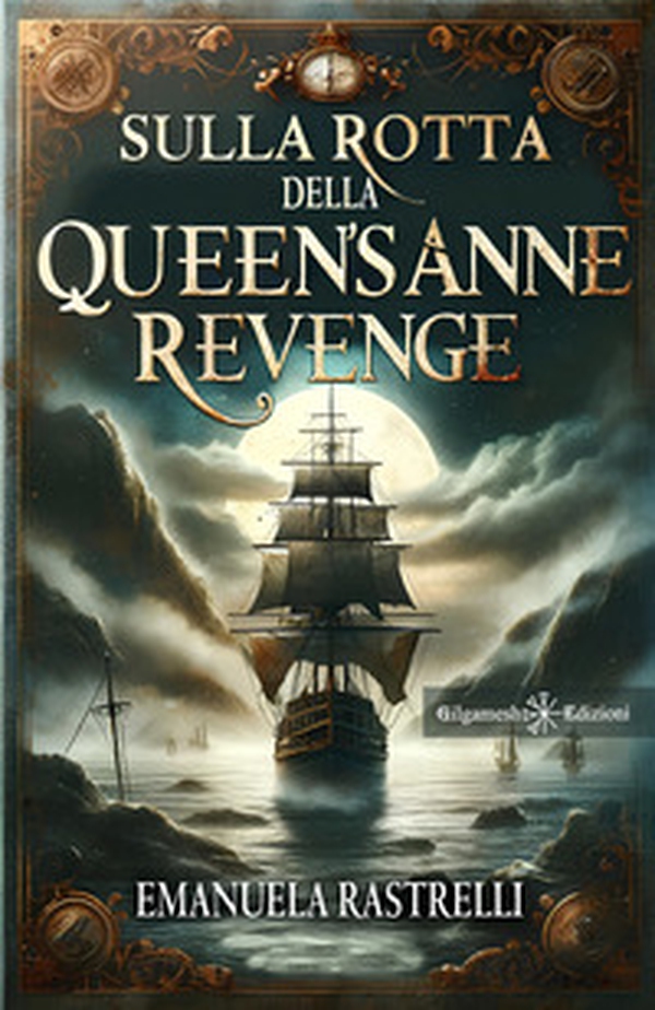Sulla rotta della Queen's Anne Revenge - Librerie.coop Sulla rotta della Queen's Anne Revenge - Librerie.coop