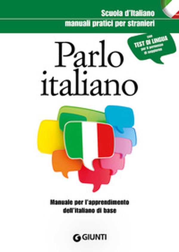 Parlo italiano. Manuale pratico per stranieri - Librerie.coop Parlo italiano. Manuale pratico per stranieri - Librerie.coop