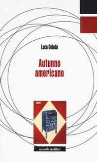 Autunno americano - Librerie.coop Autunno americano - Librerie.coop