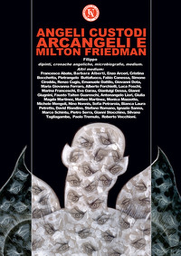 Angeli custodi, Arcangeli e Milton Friedman - Librerie.coop Angeli custodi, Arcangeli e Milton Friedman - Librerie.coop