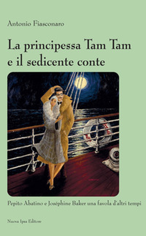La principessa Tam Tam e il sedicente conte. Pepito Abatino e Joséphine Baker una favola d'altri tempi - Librerie.coop La principessa Tam Tam e il sedicente conte. Pepito Abatino e Joséphine Baker una favola d'altri tempi - Librerie.coop
