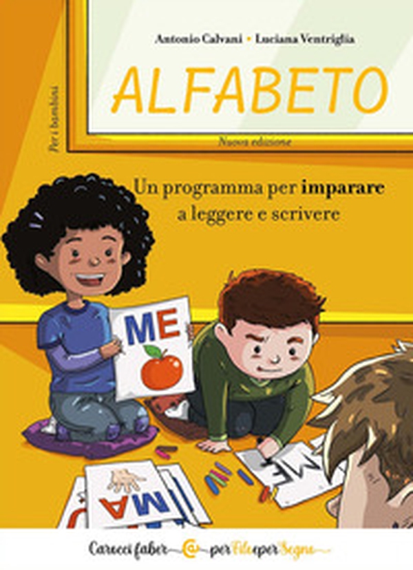 Alfabeto. Un programma per imparare a leggere e scrivere. Per i bambini - Librerie.coop Alfabeto. Un programma per imparare a leggere e scrivere. Per i bambini - Librerie.coop