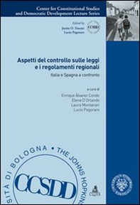 Aspetti del controllo sulle leggi e i regolamenti regionali. Italia e Spagna a confronto - Librerie.coop