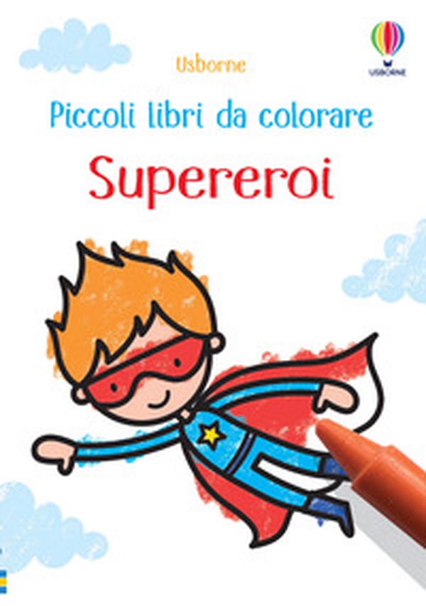 Supereroi - Librerie.coop Supereroi - Librerie.coop